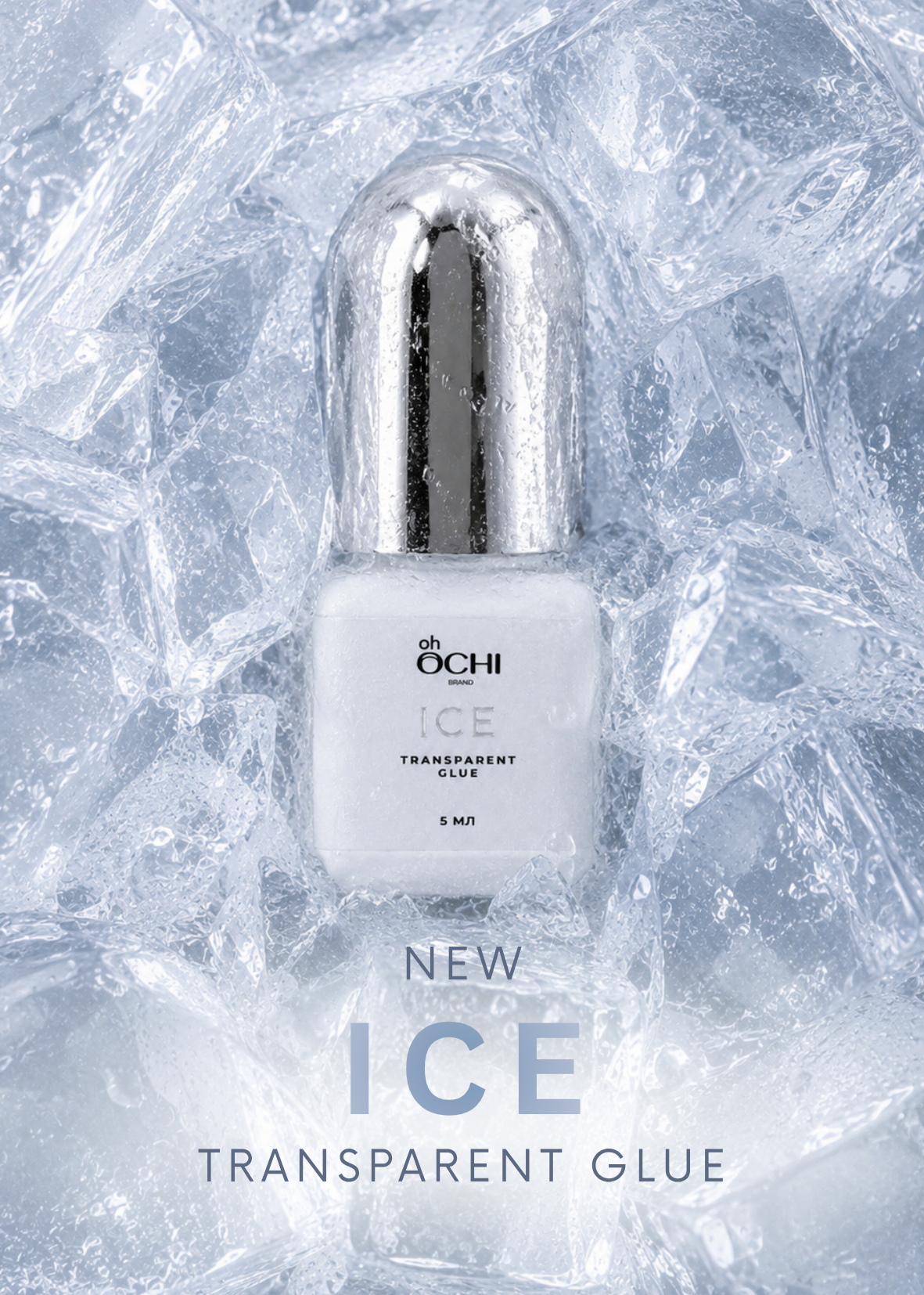 Oh OCHI ICE Transparent Glue